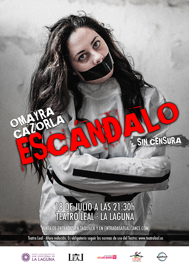 CARTEL OMAYRA CAZORLA - ESCÁNDALO TEATRO LEAL